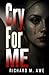 Cry For Me by Richard M Awe