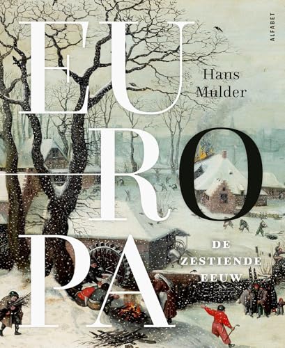 Europa: De zestiende eeuw (Dutch Edition)