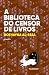 A Biblioteca Do Censor De Livros (Portuguese Edition)