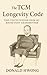 The TCM Longevity Code: Tim...
