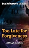 Too Late For Forg...