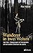 Wanderer in zwei Welten: Sam Hess - Begegnungen mit Totengeistern und der anderen Dimension des Lebens
