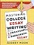 Mastering College Essay Wri...