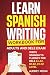 Learn Spanish Writing Workb...