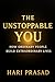 THE UNSTOPPABLE YOU: HOW OR...