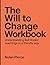 The Will To Change Workbook...