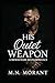 HIS QUIET WEAPON: A BWWM DA...