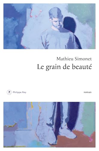Le grain de beauté (Kindle Edition)