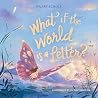 What If the World Is a Letter? by Hilary Echols
