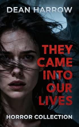 They Came into Our Lives