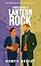 Homecoming at Lantern Rock: A Teacher and Architect MM Romance (Havenridge Falls: Book 3)