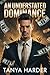 An Understated Dominance: A Powerful Marriage of Ambition, Love, and Betrayal (Dominance & Deception Series Book 1)