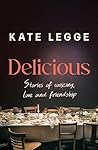 Delicious: Stories of cooking, love and friendship