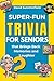 Super-Fun Trivia for Seniors that Brings Back Memories and La... by David Summerfield