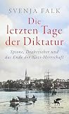 Die letzten Tage ...