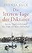 Die letzten Tage der Diktatur: Spione, Drahtzieher und das Ende der Nazi-Herrschaft | Eine packende Chronik vom Untergang des Dritten Reiches (German Edition)