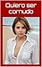 Quiero ser cornudo