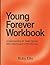 Young Forever Workbook: Und...