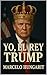 Yo, el rey Trump