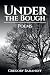 Under the Bough: Poems