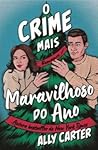 O Crime Mais Mara...