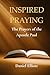 Inspired Prayers: The Praye...
