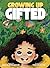 Growing Up Gifted