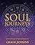 Soul Journeys: Tools for Pe...