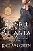 Yankee in Atlanta: 10th Anniversary Edition (Heroines Behind the Lines Civil War)