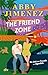 The Friend Zone (The Friend Zone, #1)