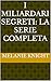 I Miliardari Segreti: La Serie Completa (Italian Edition)