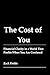 The Cost of You: Financial ...
