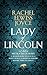 Lady of Lincoln by Rachel Elwiss Joyce