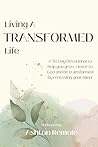 Living A Transfor...