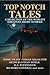 Top Notch Tales: A Selectio...