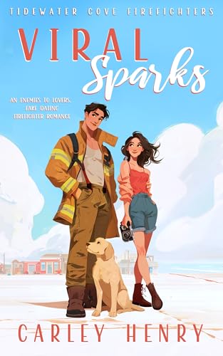 Viral Sparks (Tidewater Cove Firefighters #1)