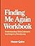 Finding Me Again Workbook: ...