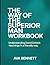 The Way Of The Superior Man...