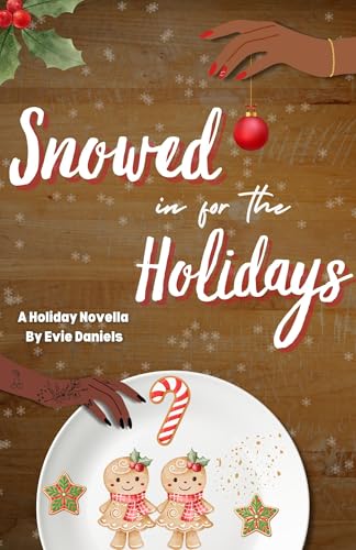 Snowed in for the Holidays: A Sapphic Holiday (Kindle Edition)