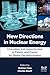 New Directions in Nuclear E...