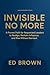 Invisible No More: A Proven...