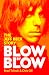 Blow by Blow by Brad Tolinski Blow by Blow by Brad Tolinski