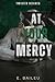 At Your Mercy by E. Baileu
