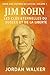 La Sagesse de Jim Rohn – Les Clés éternelles du succès et de ... by Jordan Walker