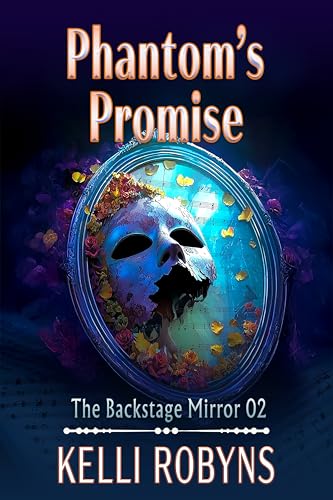 Phantom's Promise (The Backstage Mirror Book 2)