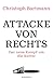 Attacke von rechts: Der neue Kampf um die Kultur (German Edition)