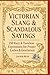 Victorian Slang & Scandalou...