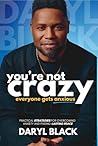 You're Not Crazy:...