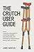THE CRUTCH USER GUIDE: A St...