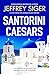 Santorini Caesars (A Chief ...
